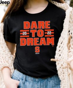 Syracuse Soccer 2022 Dare To Dream Shirt