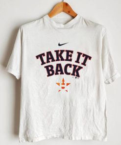 Take It Back Houston Astros T Shirt