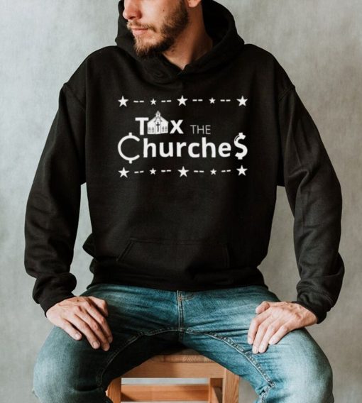 Tax the Churches Christmas shirt