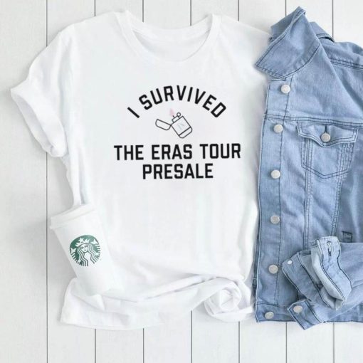 Taylor Swift I Survived The Eras Tour Presale Shirt