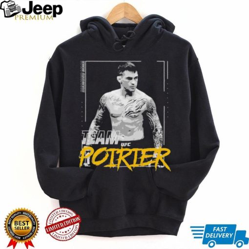 Team Dustin Poirier Ufc Shirt