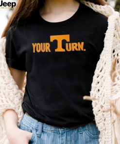 Tennessee Volunteers your turn T Shirt