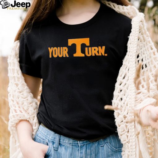 Tennessee Volunteers your turn T Shirt