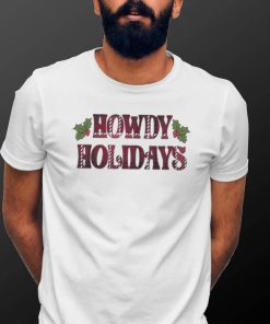 Texas A&M Howdy Holidays Christmas Shirt