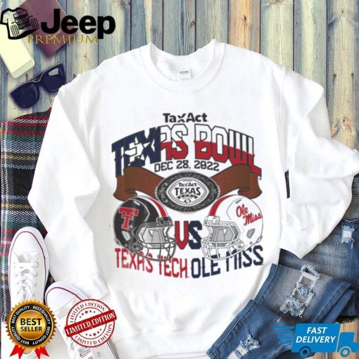 Texas Tech Vs Ole Miss TaxAct Texas Bowl Dec 28, 2022 Shirt