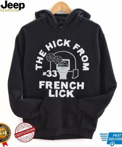 The Hick From French Lick Shirt