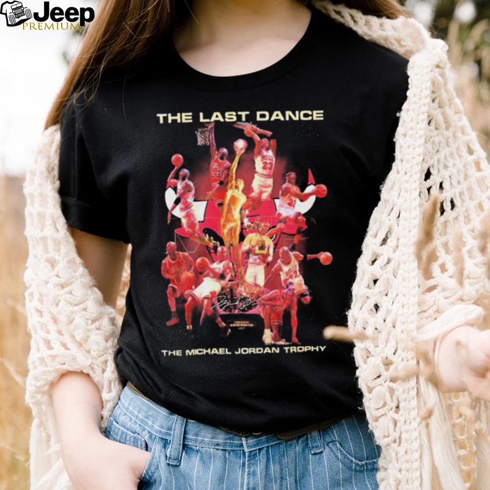 The Last Dance The Michael Jordan Trophy T Shirt