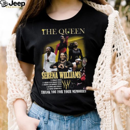 The Queen Serena Williams Thank You For The Memories T Shirt