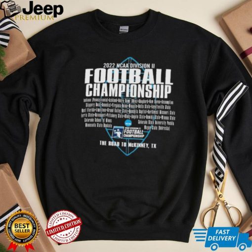 The Road To McKinney 2022 NCAA Division II Football Championship Shirt