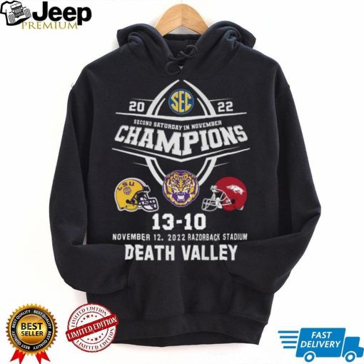 The Second Saturday In November Champions 2022 LSU Tigers 13 10 Arkansas Razorbacks Shirt