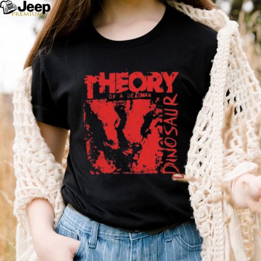 Theory of a deadman dinosaur T shirt