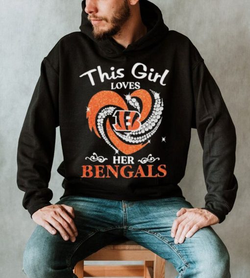 This Girl Loves Hear Her Bengals Shirt