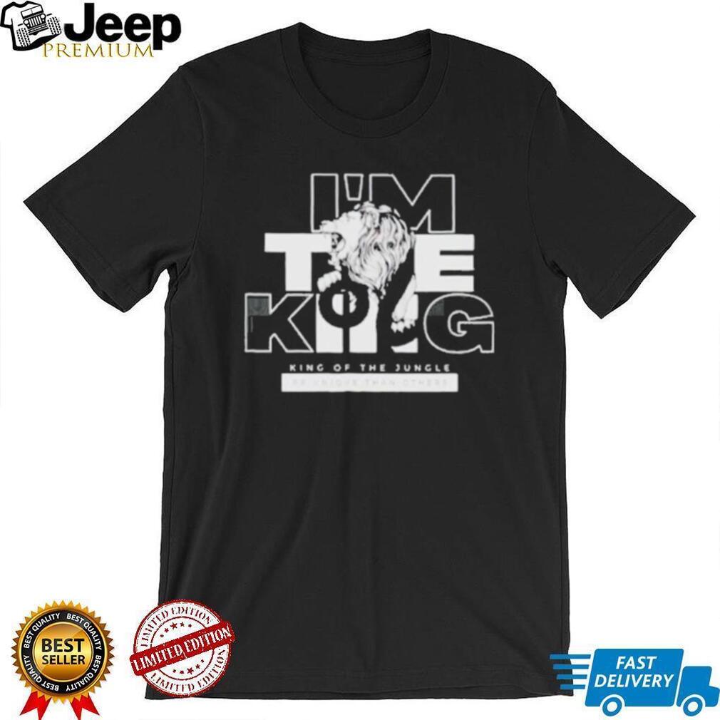Tiger I’m the king king of the jungle be unique than others shirt
