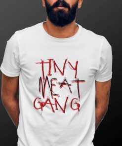 Tiny Meat Gang 92 For Fans Shirt