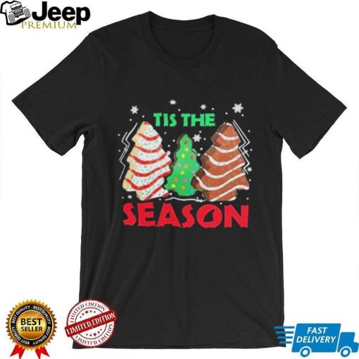 Tis’ The Season Christmas Tree Cakes Debbie Xmas Shirt