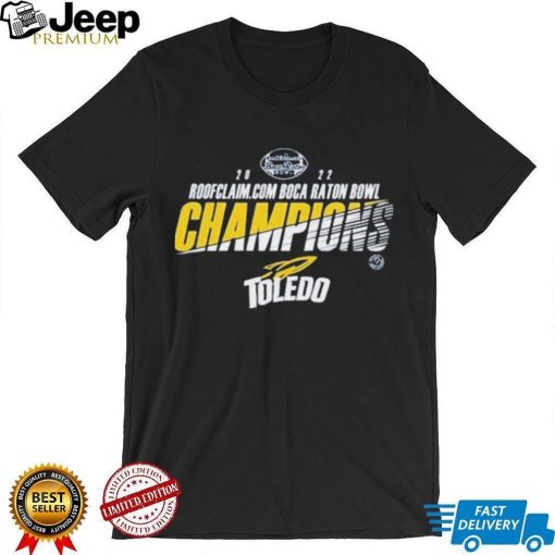 Toledo Rockets 2022 Boca Raton Bowl Champions Shirt