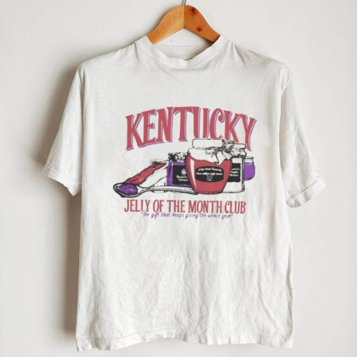 Top kentucky jelly of the month club shirt