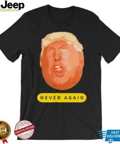 Top trump never again 2024 shirt