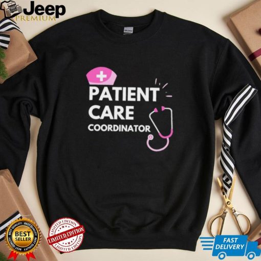 Trending Patient Care Coordinator Shirt