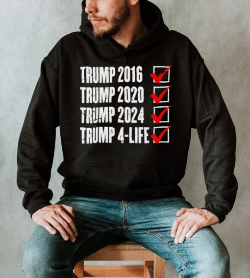 Trump 2024 Donald Trump 4 Life Republican election shirt