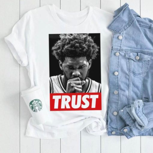 Trust Joel Embiid Vintage Shirt