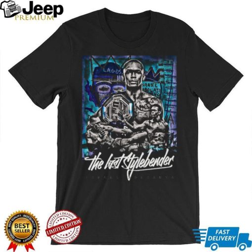 Ufc King The Last Stylebender Israel Adesanya Unisex T Shirt