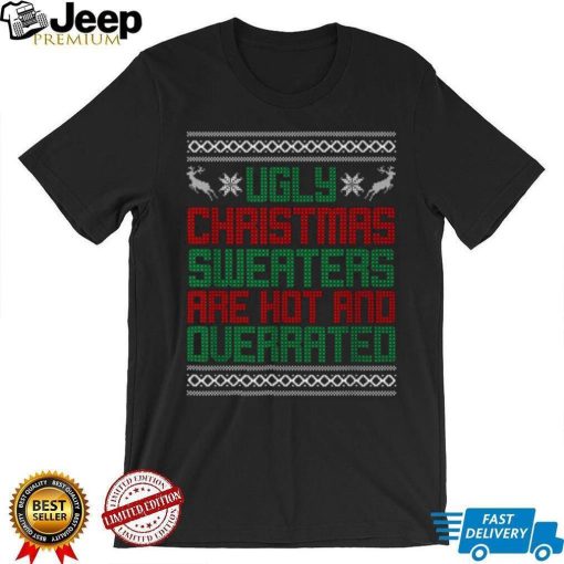 Ugly Christmas Sweaters Are Hot And Querrated Ugly Christmas T Shirt