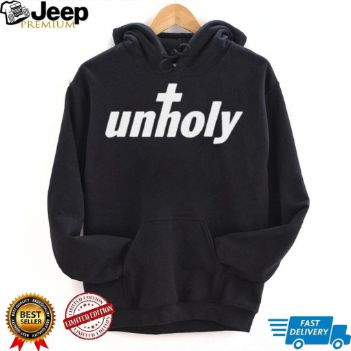 Unholy Song Name shirt