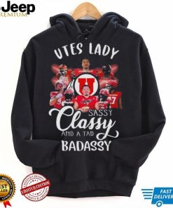 Utes Lady Sassy Classy And A Tad Badassy Signatures Shirt