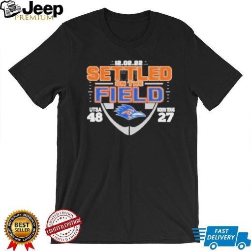 Utsa roadrunners cusa 2022 settled on the field score shirt