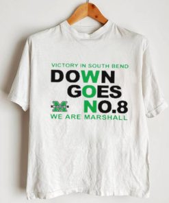 Victory In South Bend Down Goes No.8 We Are Marshall University Football Shirt