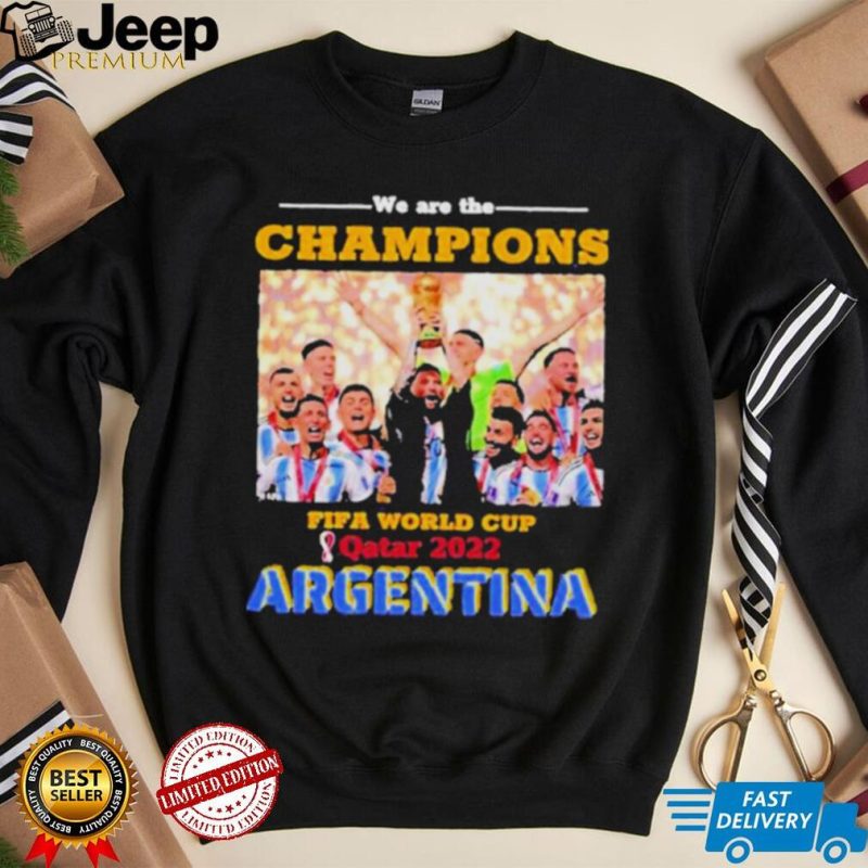 We Are The Champions Fifa World Cup Qatar 2022 Shirt