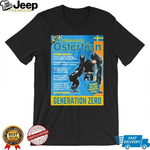 Welcome To Ostertorn Generation Zero Shirt