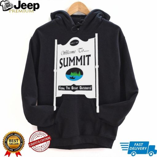 Welcome to Summit enjoy the great outdoors shirt