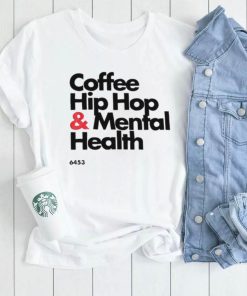 Wendy Coffee Hip hop and Mental Health logo shirt