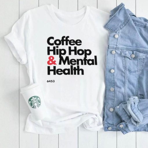 Wendy Coffee Hip hop and Mental Health logo shirt