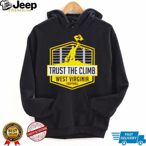 West Virginia Mountaineers Trust The Climb shirt