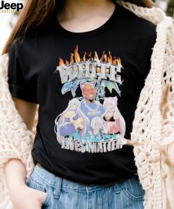 White Lives Matter shirt