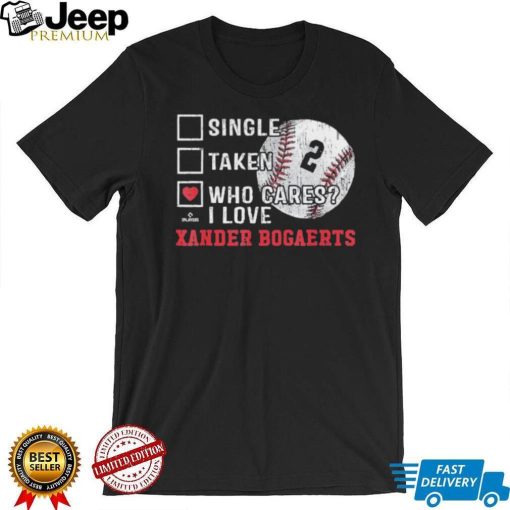 Who Cares I Love Xander Bogaerts Xander Bogaerts Boston T Shirt