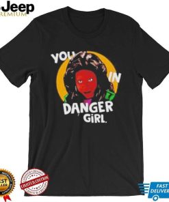 WhoopI goldberg you in danger girl shirt