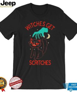 Witches get scritches T Shirt