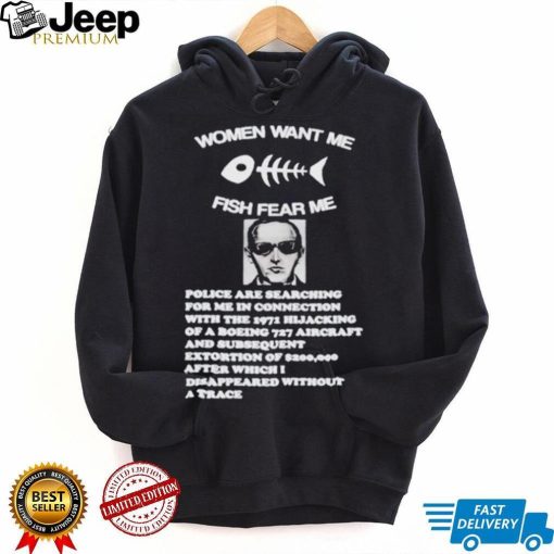 Women want me fish fear me police are searching for me in connection shirt