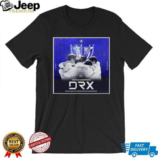 World Champions DRX 2022 Leagueod Legends World Chapionship shirt