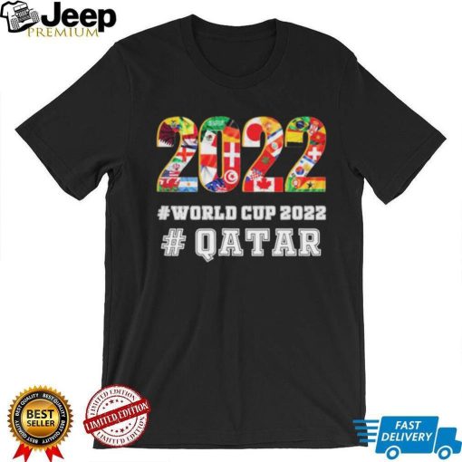 World Cup 2022 Qatar Flags And Countries World Cup 2022 Shirt