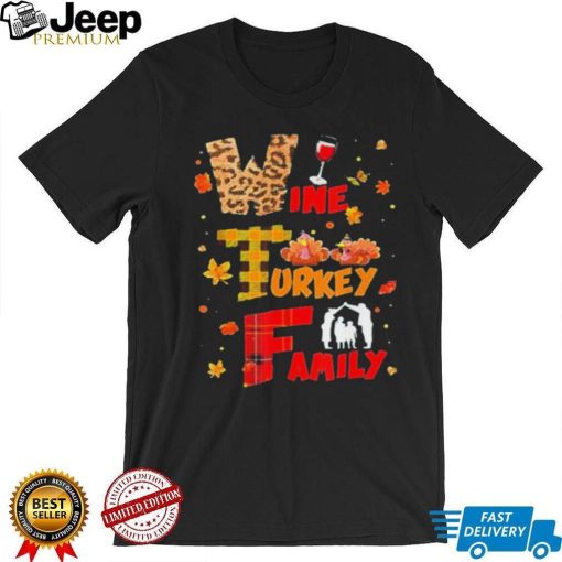 Wtf Wine Turkey Family Fall Season Thanksgiving Christmas Shirt