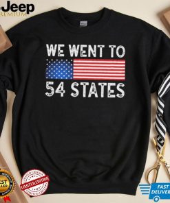 We Went To 54 States American Flag Shirt