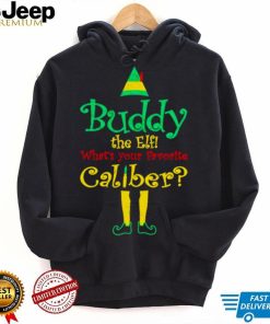 buddy the Elf what’s your favorite Caliber shirt