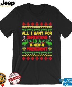 All I Want For Christmas Is A New President 2022 Christmas Ugly Sweatshirt