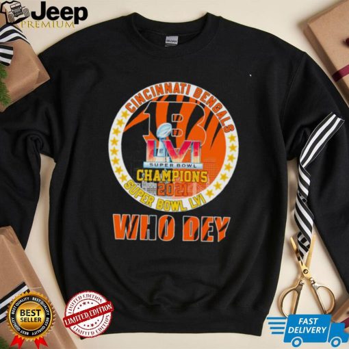 Cincinnati Bengals LVI Super Bowl Champions 2021 Who Dey shirt