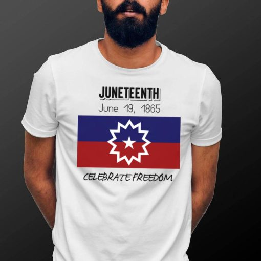 juneteenth june 19 1865 celebrate freedom shirt